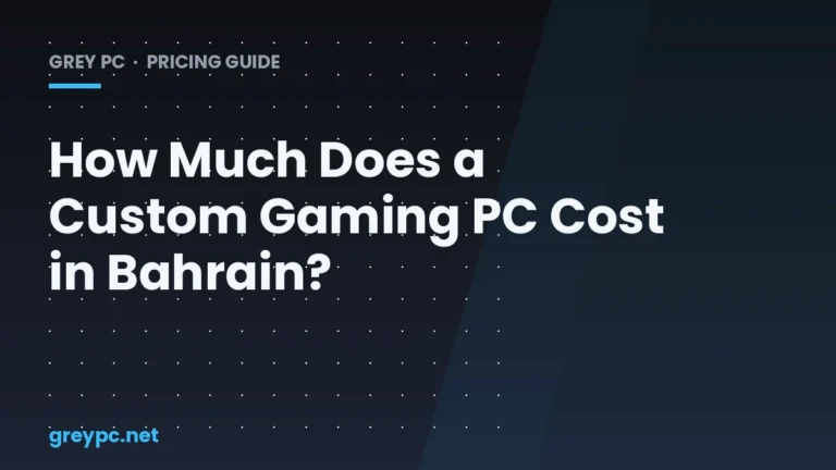 Custom gaming PC pricing tiers for Bahrain 2026