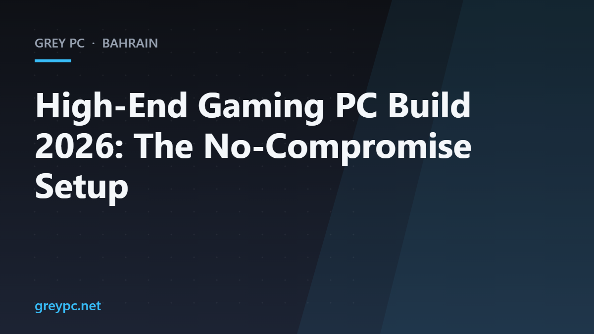 Grey PC branded header for a high-end no-compromise gaming PC build guide for 2026