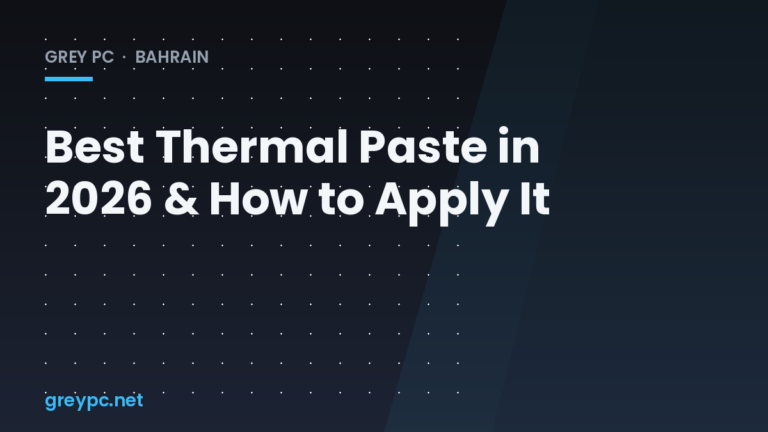 Best thermal paste 2026 header graphic showing a CPU cooler and syringe of paste for Grey PC Bahrain