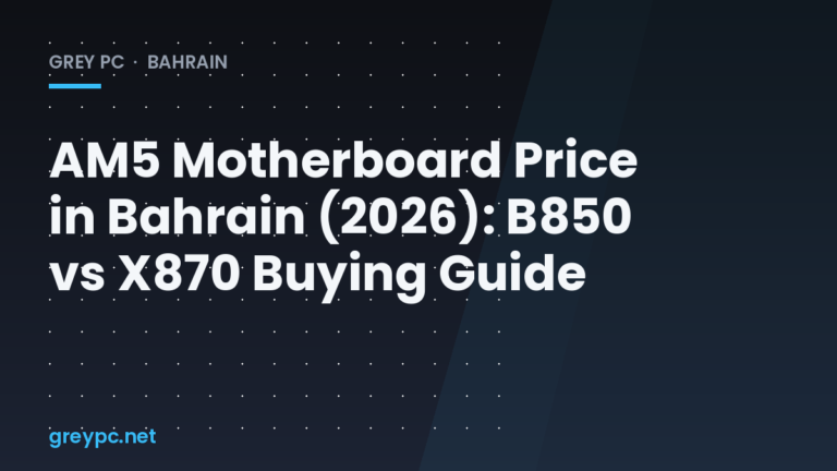 AM5 motherboard options including B850 and X870 chipsets for a Ryzen build in Bahrain